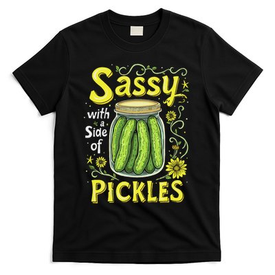 Sassy With A Side Of Pickles Trendy Pickle T-Shirt