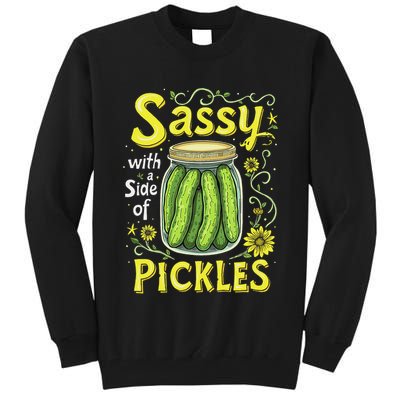 Sassy With A Side Of Pickles Trendy Pickle Tall Sweatshirt