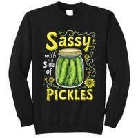 Sassy With A Side Of Pickles Trendy Pickle Tall Sweatshirt