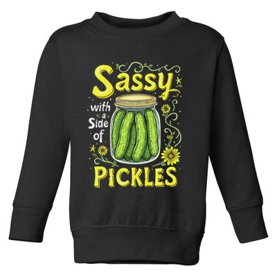 Sassy With A Side Of Pickles Trendy Pickle Toddler Sweatshirt