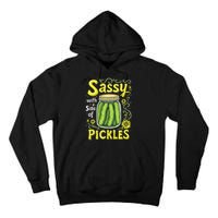 Sassy With A Side Of Pickles Trendy Pickle Tall Hoodie