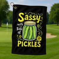 Sassy With A Side Of Pickles Trendy Pickle Golf Towel