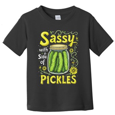 Sassy With A Side Of Pickles Trendy Pickle Toddler T-Shirt
