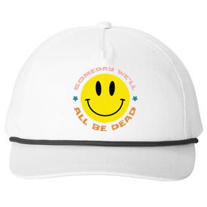 Someday We’Ll All Be Dead Retro Existential Dread Funny Snapback Five-Panel Rope Hat