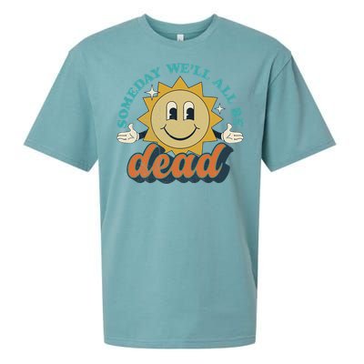 Someday We'll All Be Dead Retro Existential Dread Toon Style Sueded Cloud Jersey T-Shirt