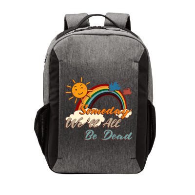 Someday We'll All Be Dead Retro Existential Dread Vector Backpack