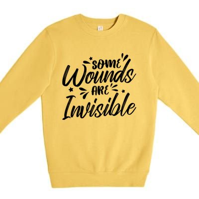 Some Wounds Are Invisible Psychiatric Nurse And Depression Gift Premium Crewneck Sweatshirt