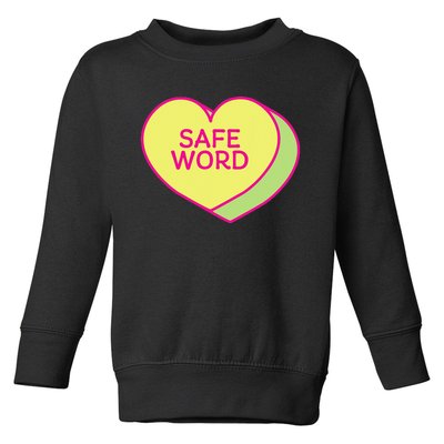 SAFE WORD adult humor candy heart Valentines Day safeword Toddler Sweatshirt