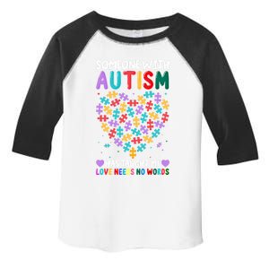 Someone With Autism Taught Me Love Needs No Words Autistic Great Gift Toddler Fine Jersey T-Shirt