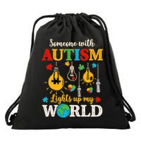 Someone With Autism Lights Up My World Autistic Awareness Autism Awareness Drawstring Bag
