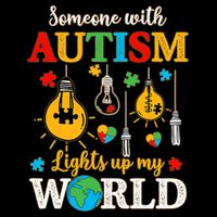 Someone With Autism Lights Up My World Autistic Awareness Autism Awareness Drawstring Bag