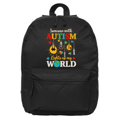 Someone With Autism Lights Up My World Autistic Awareness Autism Awareness 16 in Basic Backpack