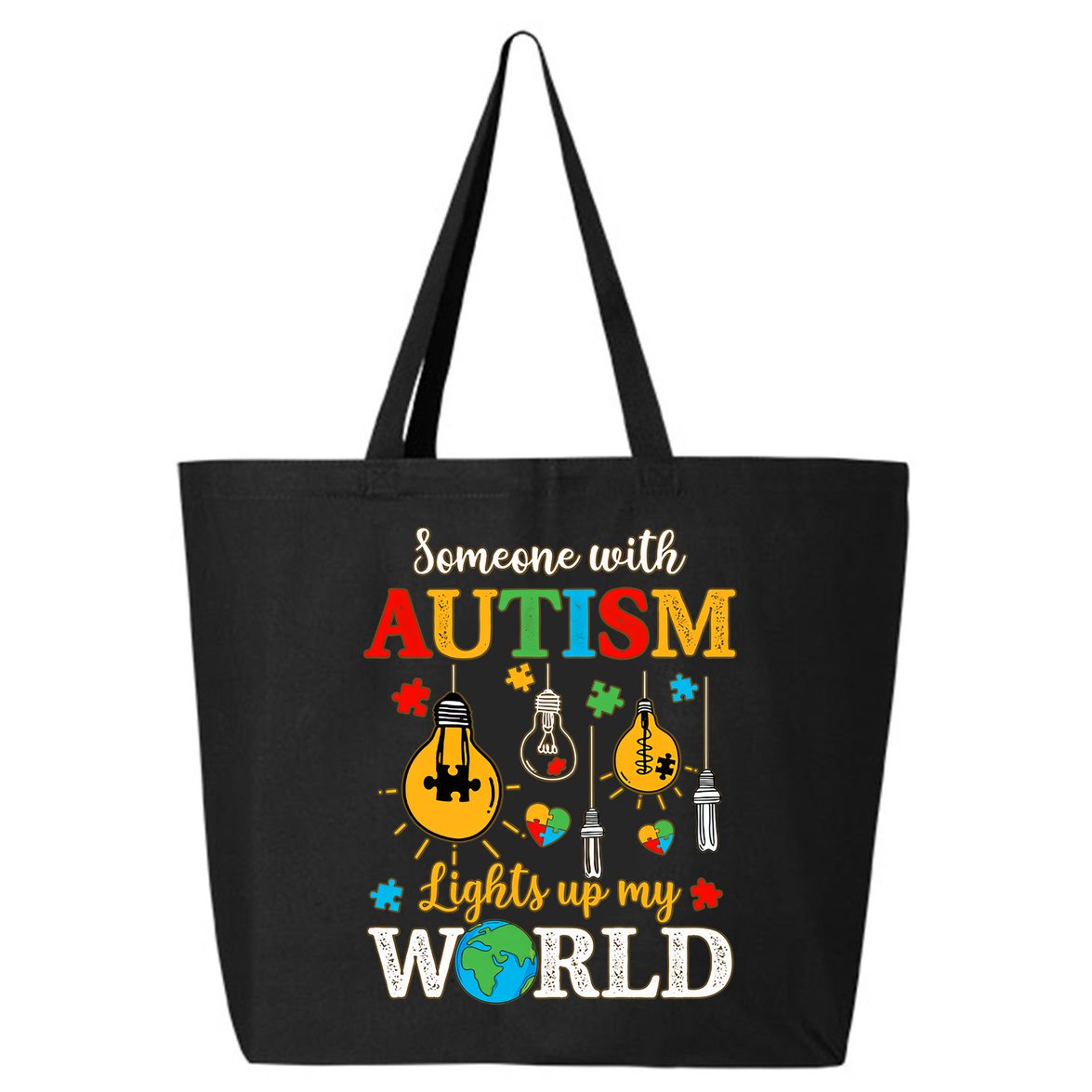 Someone With Autism Lights Up My World Autistic Awareness Autism Awareness 25L Jumbo Tote