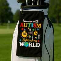 Someone With Autism Lights Up My World Autistic Awareness Autism Awareness Golf Towel