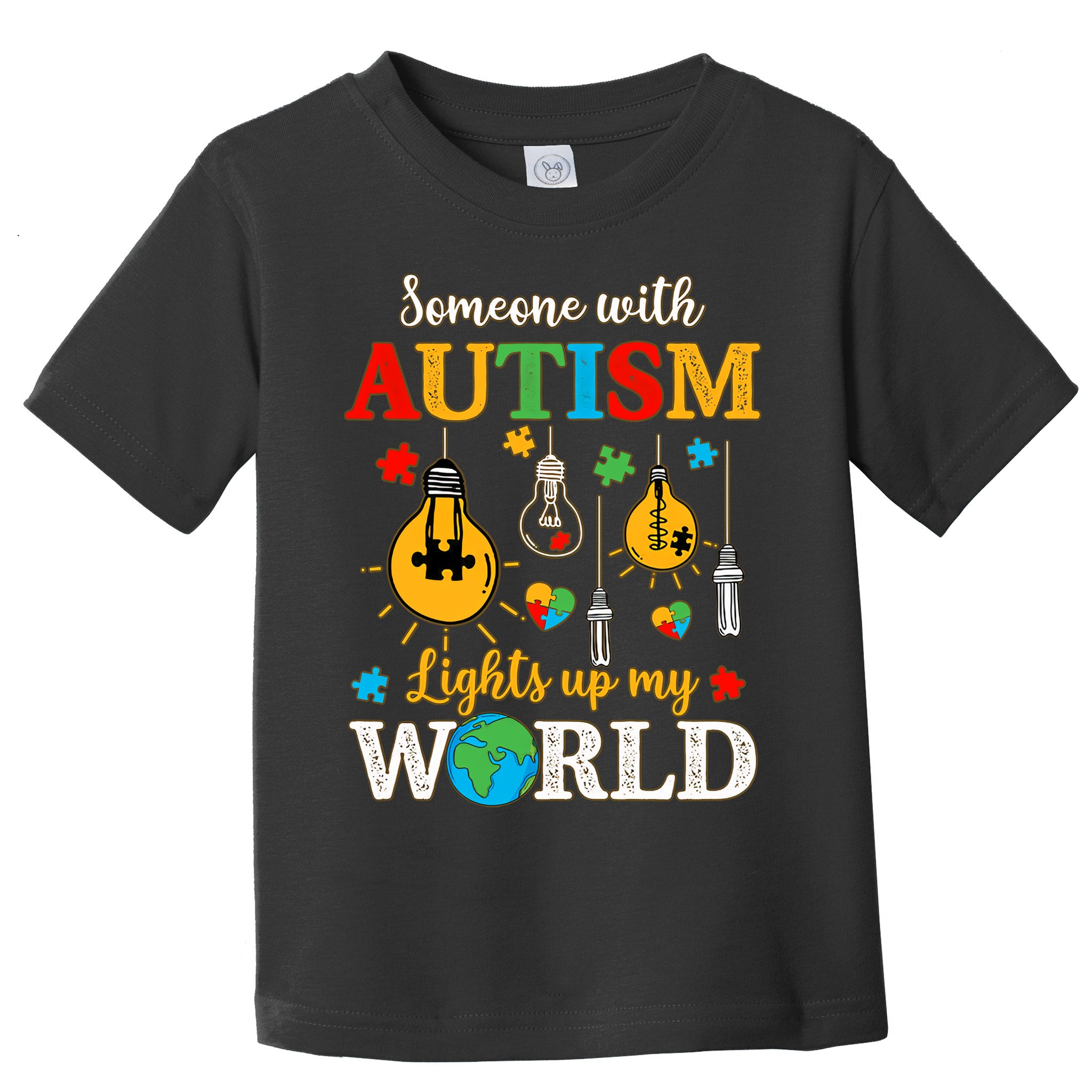 Someone With Autism Lights Up My World Autistic Awareness Autism Awareness Toddler T-Shirt