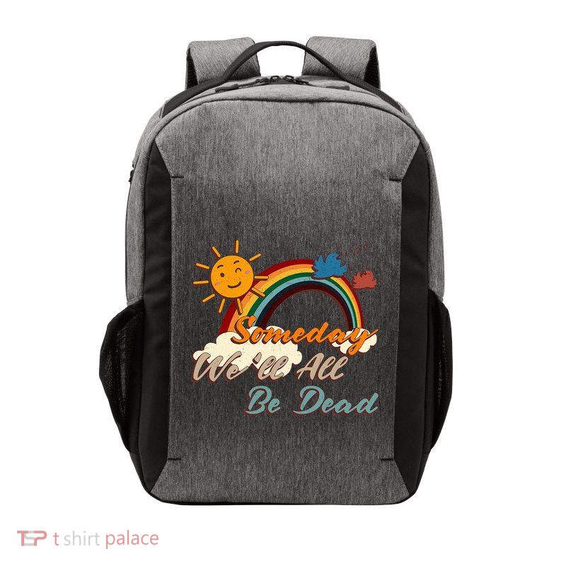 Someday WeLl All Be Dead Retro Existential Dread Vector Backpack