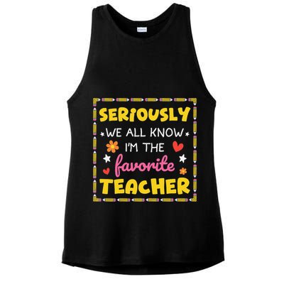 Seriously We All Know Im The Favorite Teacher Women Ladies PosiCharge Tri-Blend Wicking Tank