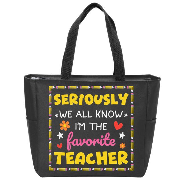Seriously We All Know Im The Favorite Teacher Women Zip Tote Bag