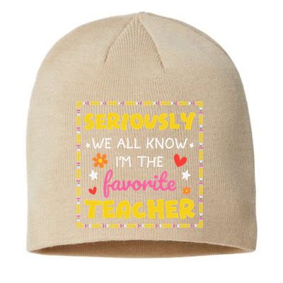 Seriously We All Know Im The Favorite Teacher Women Sustainable Beanie