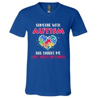 Someone With Autism Has Taught Me Love Needs No Words Cool Gift V-Neck T-Shirt