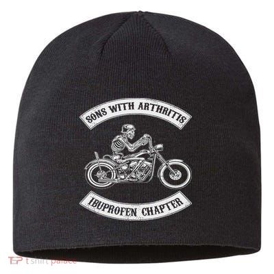 Sons With Arthritis Ibuprofen Chapter Funny Biker Gift Sustainable Beanie