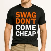 Swag Don't Come Cheap Cooling Performance Crew T-Shirt