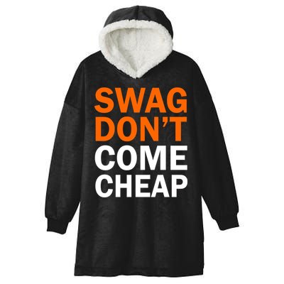 Swag Don't Come Cheap Hooded Wearable Blanket