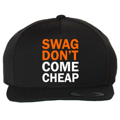 Swag Don't Come Cheap Wool Snapback Cap