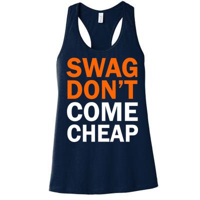 Swag Don't Come Cheap Women's Racerback Tank