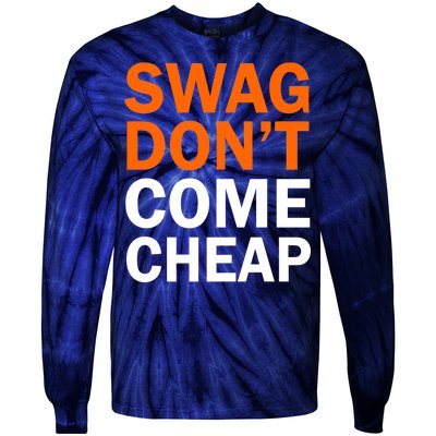 Swag Don't Come Cheap Tie-Dye Long Sleeve Shirt