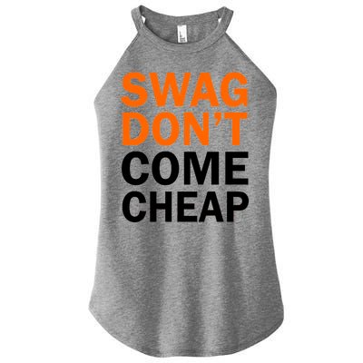 Swag Don't Come Cheap Women’s Perfect Tri Rocker Tank