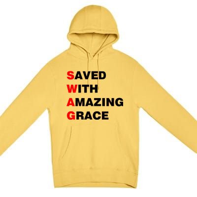 Swag Saved With Amazing Grace Premium Pullover Hoodie