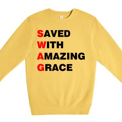 Swag Saved With Amazing Grace Premium Crewneck Sweatshirt