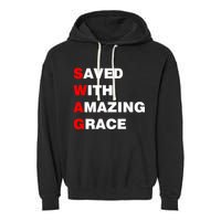 Swag Saved With Amazing Grace Garment-Dyed Fleece Hoodie