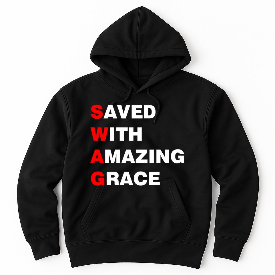 Swag Saved With Amazing Grace Hoodie