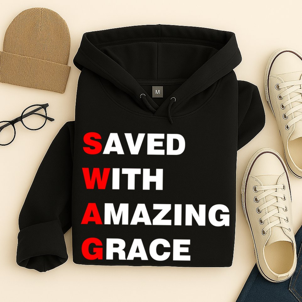 Swag Saved With Amazing Grace Hoodie