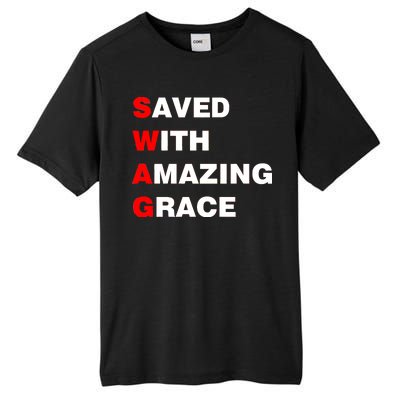 Swag Saved With Amazing Grace Tall Fusion ChromaSoft Performance T-Shirt