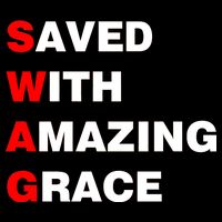 Swag Saved With Amazing Grace Bag