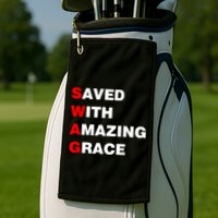 Swag Saved With Amazing Grace Golf Towel