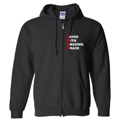 Swag Saved With Amazing Grace Full Zip Hoodie