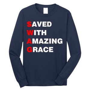 Swag Saved With Amazing Grace Long Sleeve Shirt