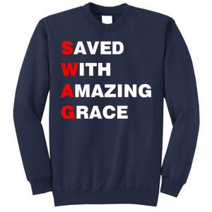 Swag Saved With Amazing Grace Sweatshirt