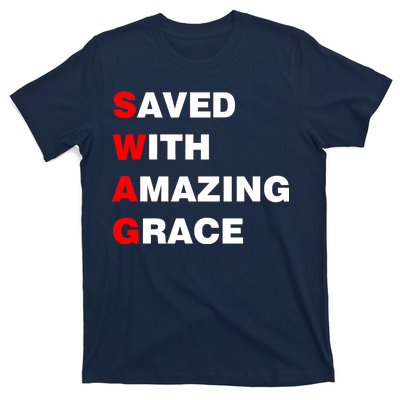 Swag Saved With Amazing Grace T-Shirt