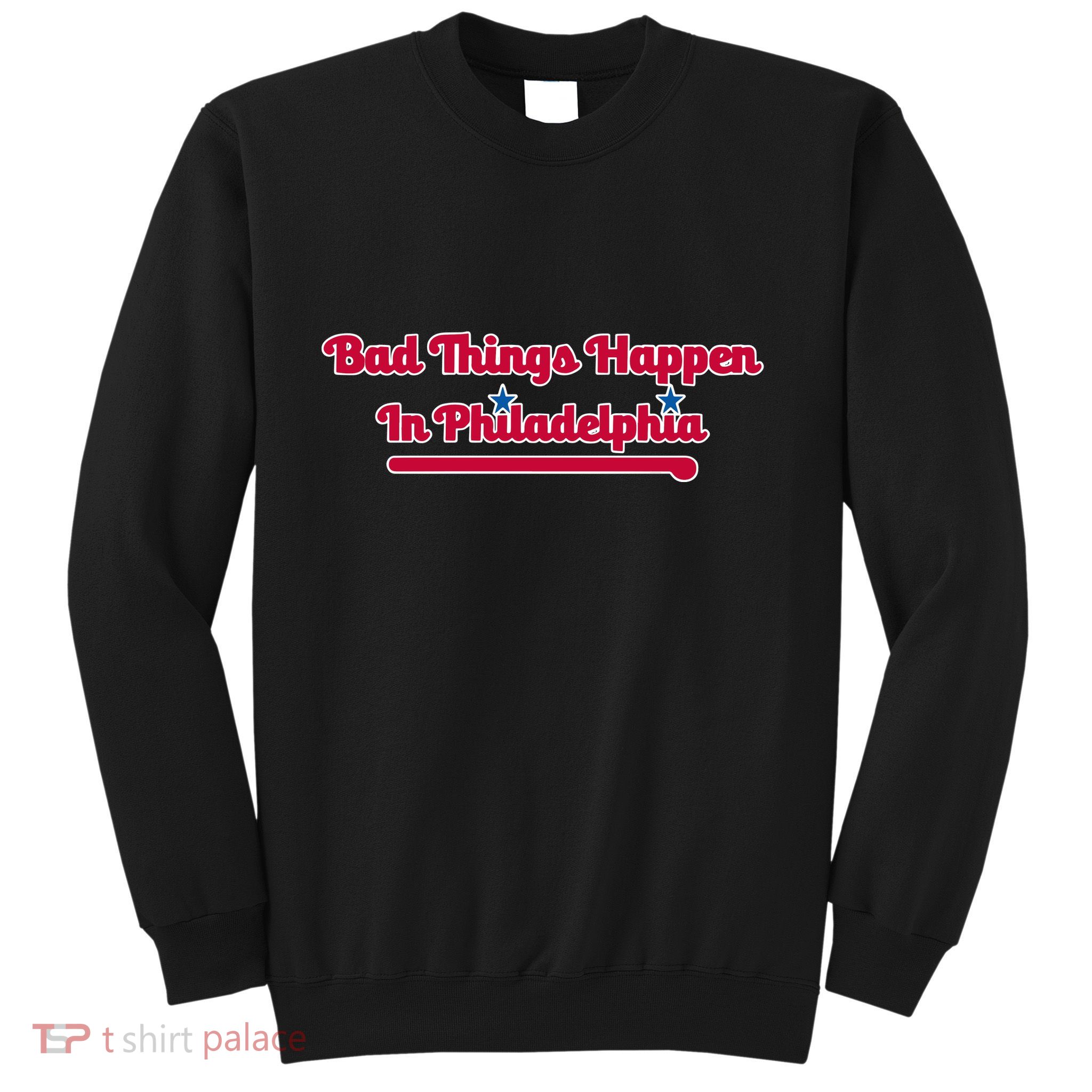 Shoenice Wearing Bad Things Happen In Philadelphia Sweatshirt
