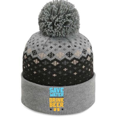 Save Water Beer Sarcastic Craft Retro Design Gift The Baniff Cuffed Pom Beanie