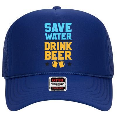 Save Water Beer Sarcastic Craft Retro Design Gift High Crown Mesh Back Trucker Hat