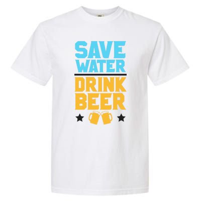 Save Water Beer Sarcastic Craft Retro Design Gift Garment-Dyed Heavyweight T-Shirt