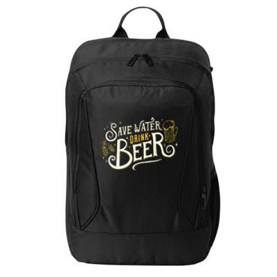 Save Water Beer Gift Beer Alcohol Party Funny Pub Cool Gift City Backpack