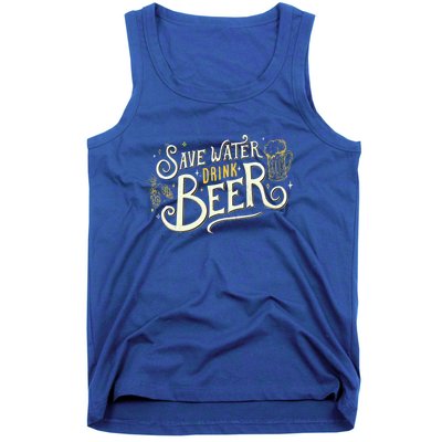 Save Water Beer Gift Beer Alcohol Party Funny Pub Cool Gift Tank Top