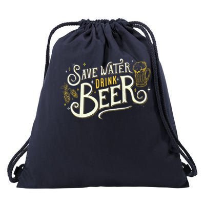 Save Water Beer Gift Beer Alcohol Party Funny Pub Cool Gift Drawstring Bag